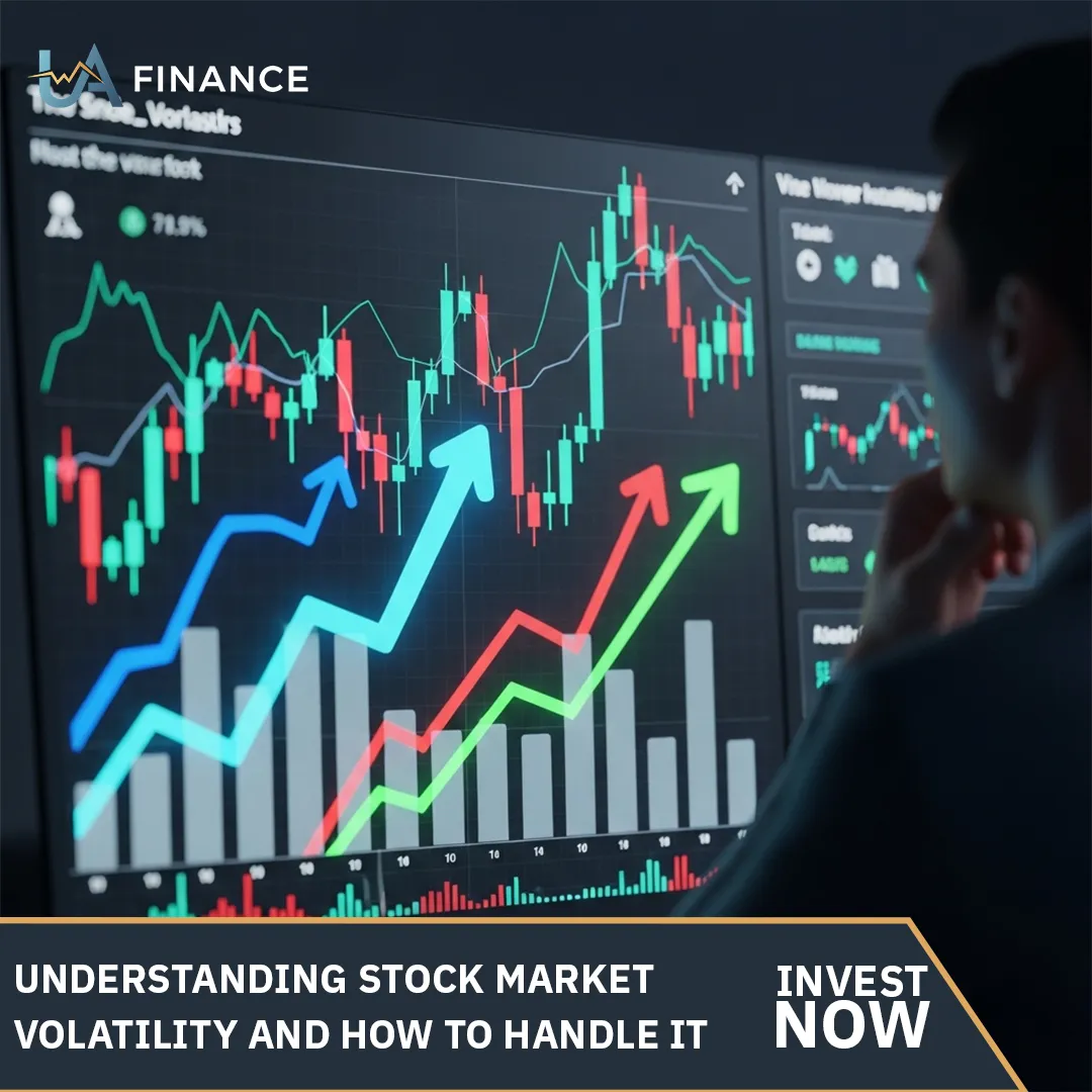 Understanding Stock Market Volatility and How to Handle It